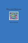 STRANGE DREAMS: Collected Stories & Drawings