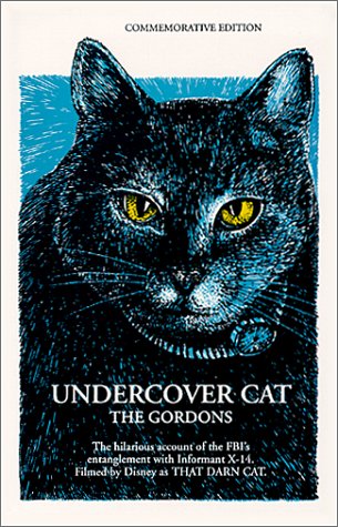 Undercover Cat written by Gordon Gordon and Mildred Gordon