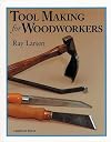 Tool Making for Woodworkers