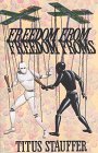 Freedom from Freedom Froms
