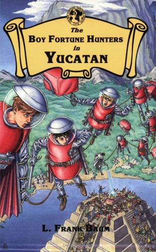 The Boy Fortune Hunters in Yucatan cover