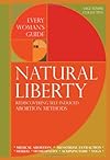 Natural Liberty: Rediscovering Self-Induced Abortion Methods (Sage-Femme Collective) - Sage-Femme Collective