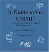 A Guide to the CMMI: Interpreting the Capability Maturity Model Integration