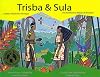 Trisba and Sula: A Miskitu Folktale from Nicaragua