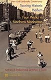 Touring Historic Harlem Four Walks In Northern Manhattan