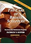 The Care of Bronze Sculpture: Recommended Maintenance Programs for the Collector