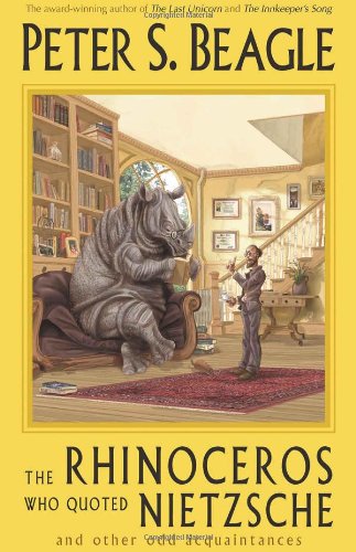 The Rhinoceros Who Quoted Nietzsche and Other Odd Acquaintances book cover