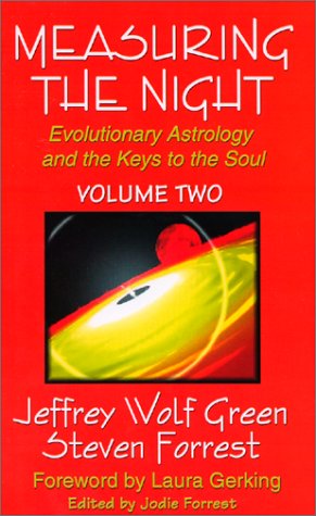 Measuring the Night: Evolutionary Astrology and the Keys to the Soul, Volume Two book cover