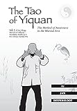 The Tao Of Yiquan The Method Of Awareness In The Martial Arts