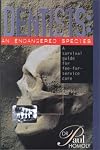 Dentists-- an endangered species : a survival guide for fee-for-service care