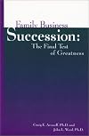 Family Business Succession: The Final Test of Greatness