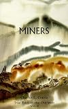 Miners (True Tales of the Old West, Vol. 8) (True Tales of the Old West, 8)