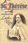 St. Therese: Doctor of the Little Way
