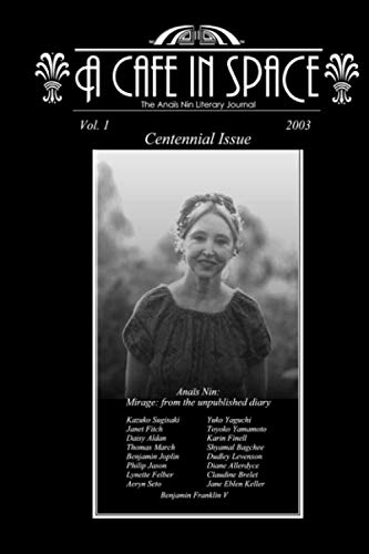 A Cafe in Space: The Anais Nin Literary Journal, Vol. 1 book cover