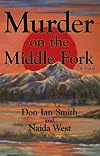Murder on the Middle Fork