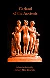 Garland of the Ancients: Selections From Sappho, the Greek Anthology and Other Ancient Greek Poems