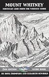 Mount Whitney: Mountain Lore from the Whitney Store