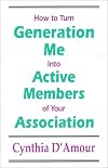 How to Turn Generation Me into Active Members of Your Association