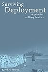 Surviving Deployment: A Guide for Military Families