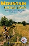 Mountain Biking Ohio : A Guide to Singletrack Trails in the Buckeye State, 2nd Edition