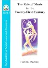The Role of Music in the Twenty-First Century (Star to Cell Series Book I)