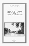 Fiddletown: From Gold Rush to Rediscovery