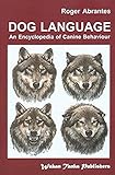 Dog Language An Encyclopedia Of Canine Behavior