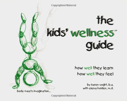 Cover of The kids' wellness guide