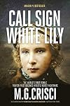 Call Sign, White Lily