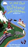 In And Out Of Portland With Children Over 300 Ideas From Kittery To Camden