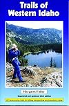 Trails of Western Idaho: Expanded and Updated Third Edition
