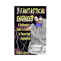 Fantastical Engineer A Thrillseeker