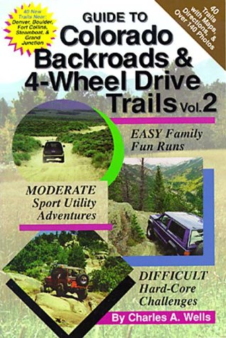 Guide to Colorado Backroads & 4-Wheel Drive Trails, Vol. 2 book cover
