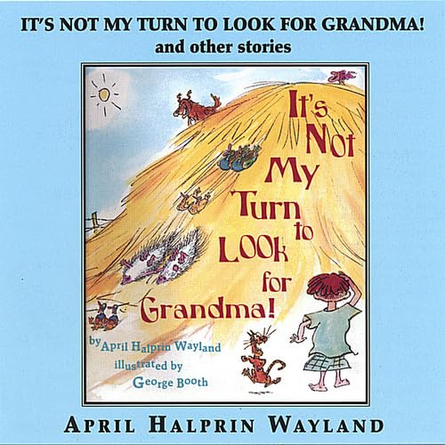 Cover of It's Not My Turn To Look For Grandma and Other Stories