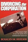 Divorcing the Corporation:One Woman's Fight to Save Her Family from Multinational Maneuvers