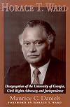 Horace T. Ward: Desegregation of the University of Georgia, Civil Rights Advocacy and Jurisprudence