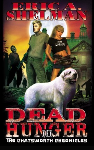Dead Hunger III: The Chatsworth Chronicles