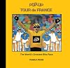 Pop-up Tour de France: The World's Greatest Bike Race
