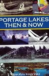 Portage Lakes Then & Now