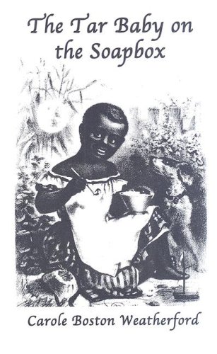 The Tar Baby on the Soapbox book cover