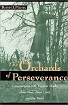 The Orchards of Perseverance: Conversations With Trappist Monks About God, Their Lives and the World