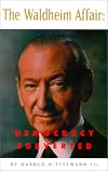 The Waldheim Affair: Democracy Subverted