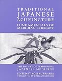 Traditional Japanese Acupuncture Fundamentals Of Meridian Therapy