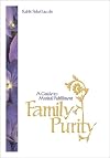 Family Purity : A Guide to Marital Fulfillment