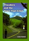 Theodore & the Town That Cried