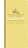 FutureFashion white papers