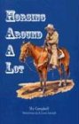 Horsing Around A Lot