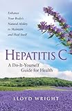 Hepatitis C A Doityourself Guide For Health