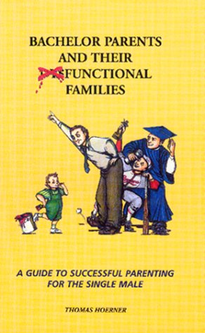 Cover of Bachelor parents and their functional families