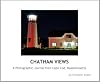 Chatham Views - A Photographic Journal from Cape Cod, Massachusetts